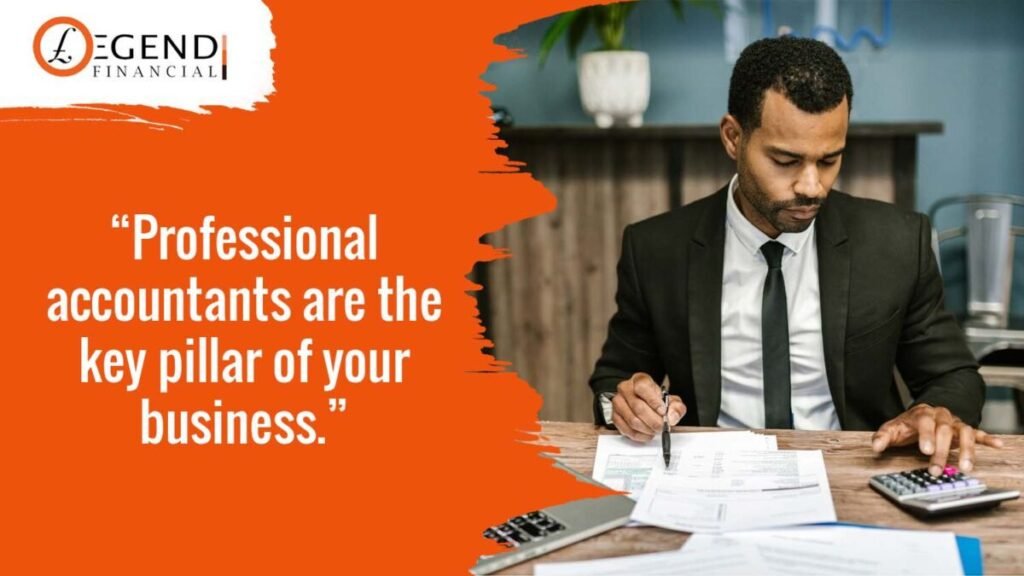 Professional accountants are the key pillar of your business
