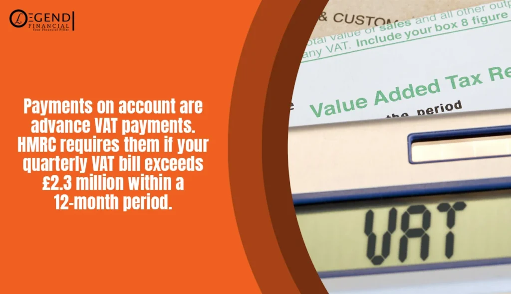 HMRC requires VAT payments on account if quarterly VAT exceeds £2.3 million